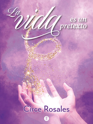 cover image of La vida es un pretexto